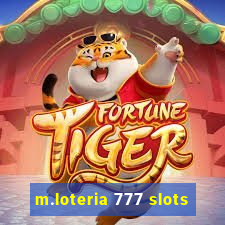 m.loteria 777 slots